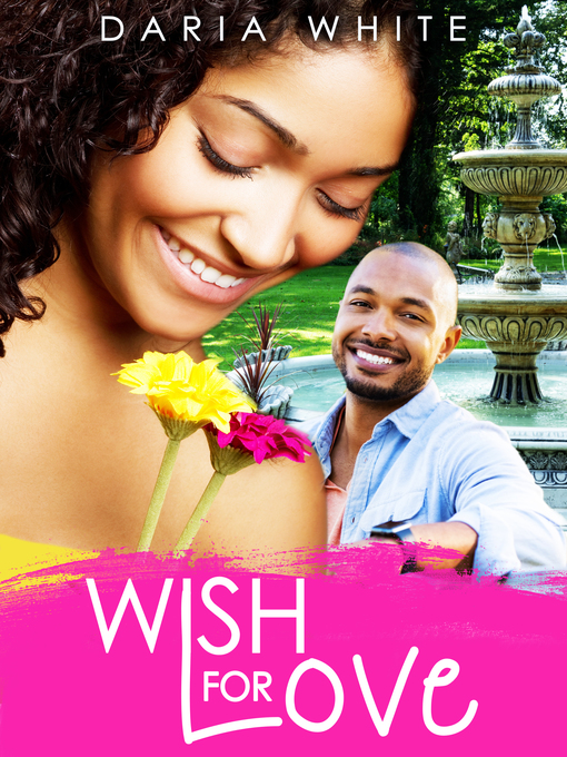 Title details for Wish for Love by Daria White - Available